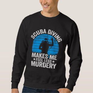 Sudadera Buceo Scuba Me Hace Sentir Menos Vintage De Asesin