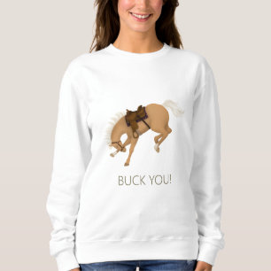 Sudadera ¡Buck You! Gracioso Caballo de Sorrel