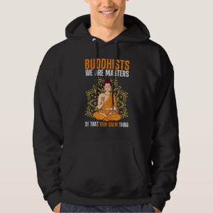 Sudadera Buda Budismo Budistas Somos Maestros De Mantener C