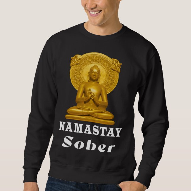Sudadera Buddha Namastay Sober Alcoholic Abstinence Hope So (Anverso)