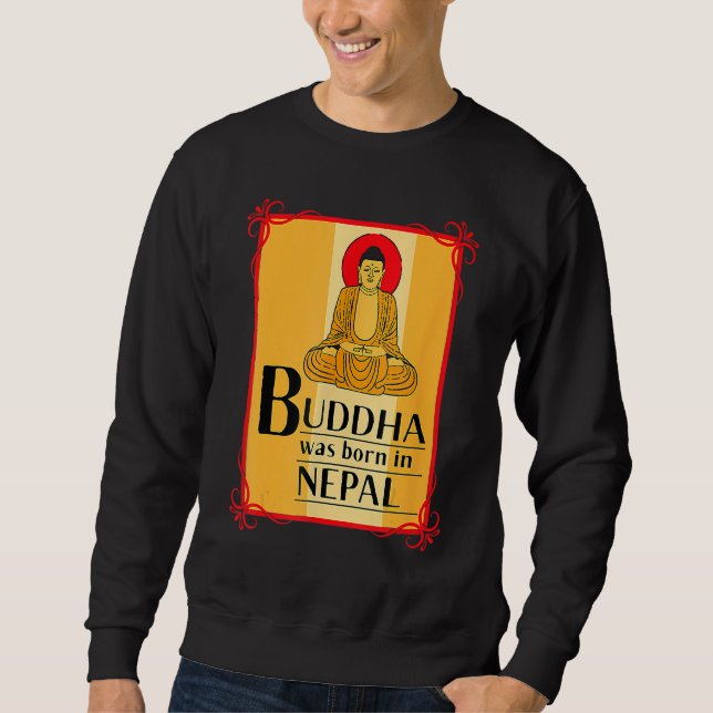 Sudadera Buddha Was Born In Nepal Nepali Nepalese (Anverso)