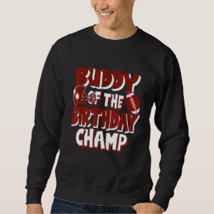 Sudadera Buddy Of The Birthday Champ American Football Part