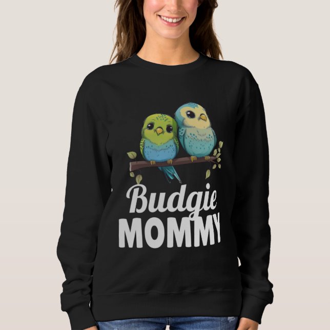 Sudadera Budgie Mom Budgerigar Parakeet Bird 24 (Anverso)