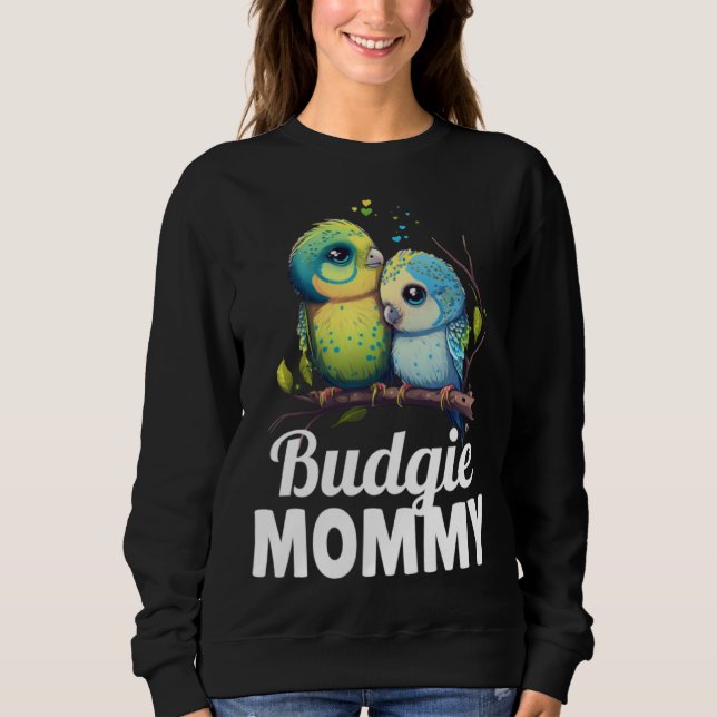 Sudadera Budgie Mom Budgerigar Parakeet Bird 9 (Anverso)