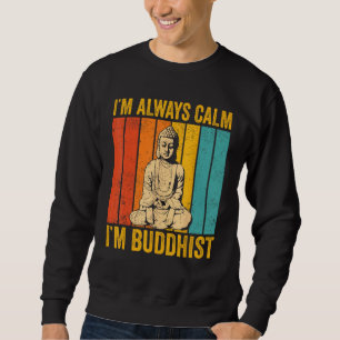 Sudadera Budismo Buda budista Retro Siempre estoy tranquilo