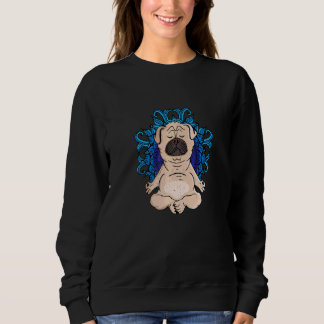 Sudadera Budismo zen Meditación Perro Mujeres Yoga Pug