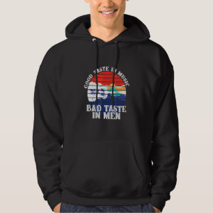 Sudadera Buen Gusto En La Música Mal Gusto En Los Hombres 6