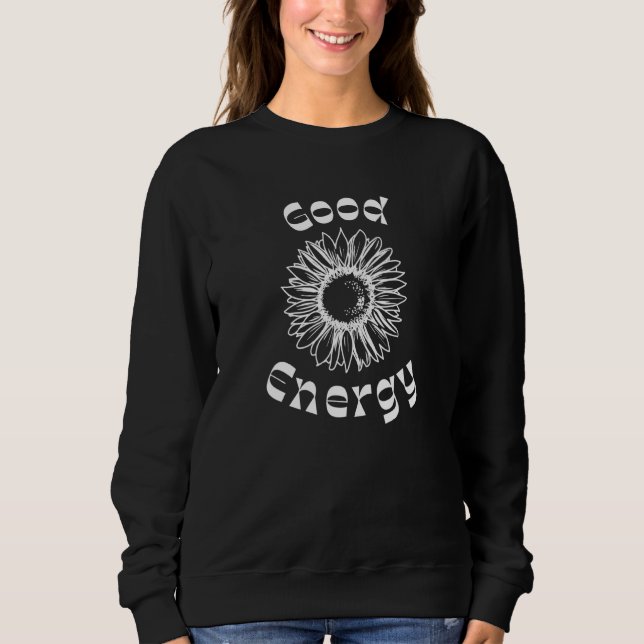 Sudadera Buena energía Sunflower trendy Tees gráficos femen (Anverso)