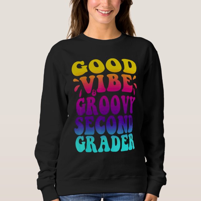 Sudadera Buena Vibra & Groovy Estudiante de Segundo Grado,  (Anverso)