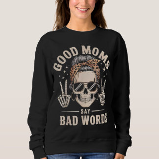 Sudadera Buenas mamás dicen malas palabras divertido esquel
