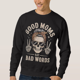 Sudadera Buenas mamás dicen malas palabras divertido esquel