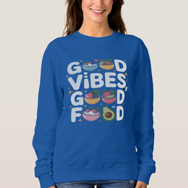 Sudadera Buenas Vibraciones Buena Comida Estilo de Vida Sal (Anverso)