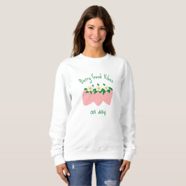 Sudadera Buenas Vibraciones de Frutas Todo el Día