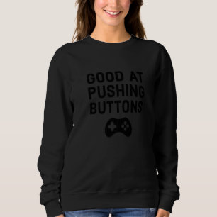 Sudadera Bueno En Pushing Button Gamer 3