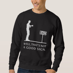 Sudadera Bueno, Eso No Es Un Buen Humor Retro Rótulo Sarcás