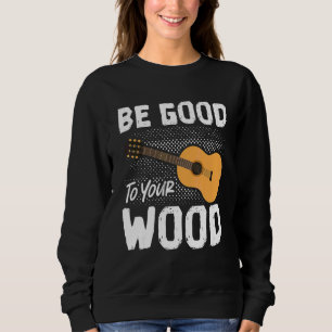 Sudadera Bueno Para Tu Guitarra Acústica De Madera Tocar Gu