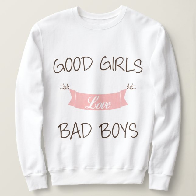 Sudadera Buenos chicos malos del amor de los chicas (Anverso del diseño)