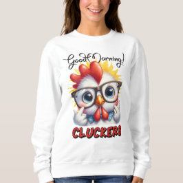 Sudadera Buenos Días Cluckers Cita Graciosa Camiseta