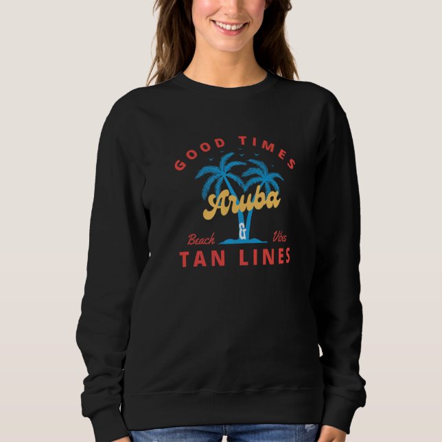Sudadera Buenos Tiempos Y Tan Líneas Aruba (Anverso)