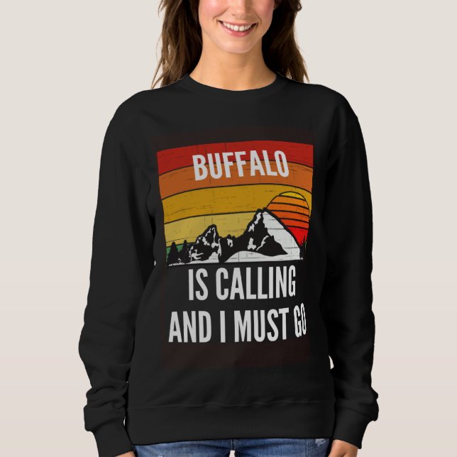 Sudadera Buffalo Is Calling And I Must Go (Anverso)