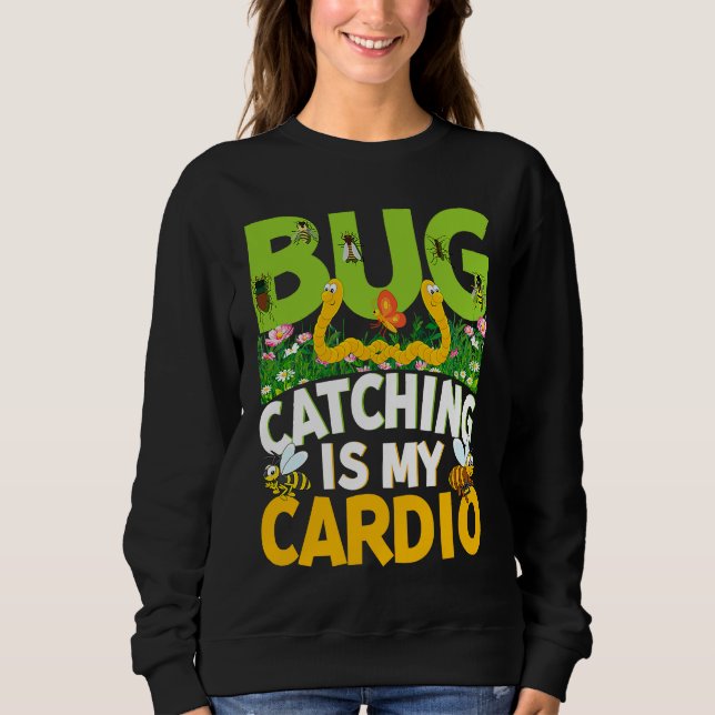 Sudadera Bug  Insect Science  Bug Catching is my Cardio  18 (Anverso)