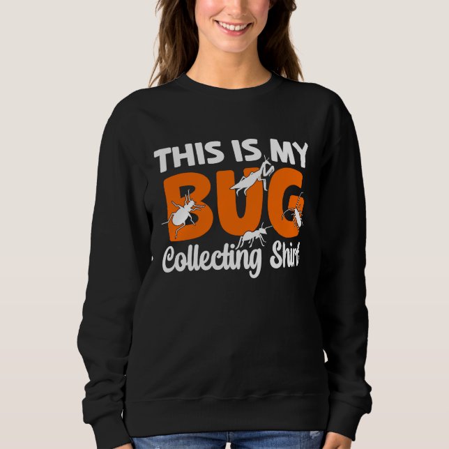 Sudadera Bug  Insect Science This is My Bug Collecting Outf (Anverso)