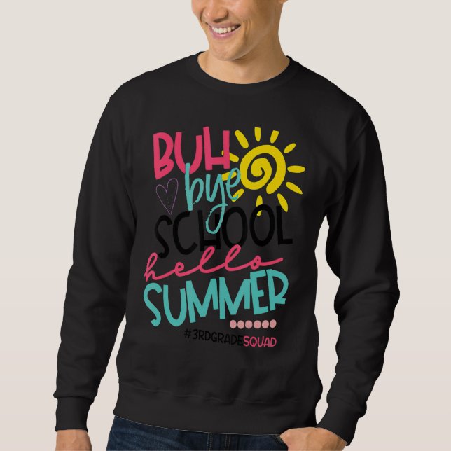 Sudadera Buh Bye School Hola verano 3º grado de servicio (Anverso)