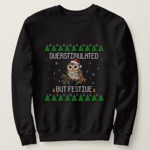 Sudadera Búho de Navidad sobreestimulado pero festivo