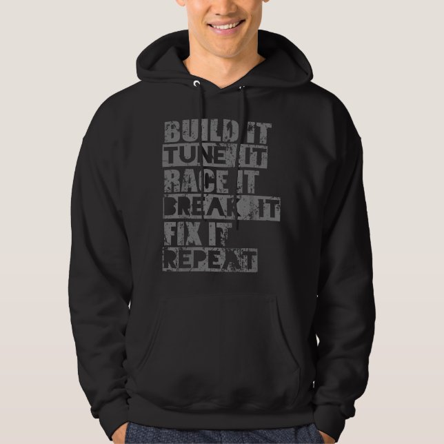 Sudadera Build It Tune It Race It Break It Fix It Repeat ca (Anverso)