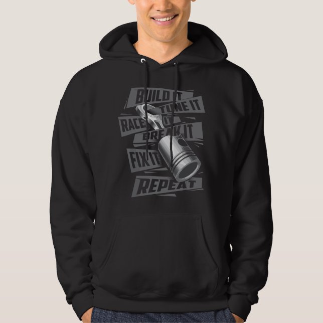 Sudadera Build It Tune It Race It Break It - Race Car Enthu (Anverso)