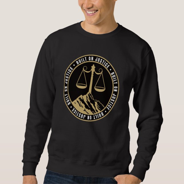 Sudadera Built On Justice Inspirational Pleasant Attorneys  (Anverso)