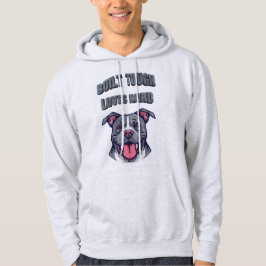 Sudadera Built Tough Pit Bull - Bully Dog Lover Graphic Art