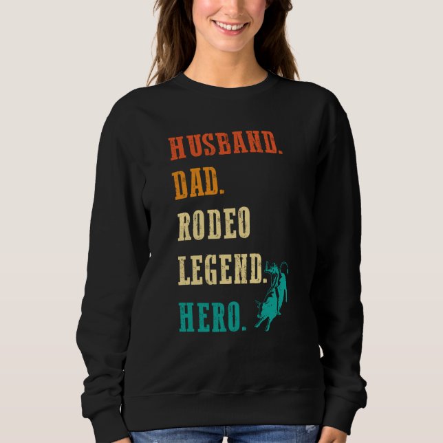 Sudadera Bull Rider Husband Dad Rodeo Legend (Anverso)