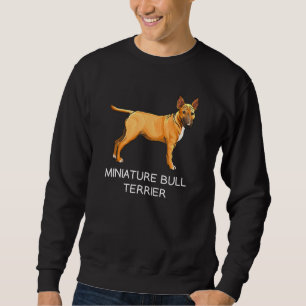Sudadera Bull Terrier Miniatura Perro Loco