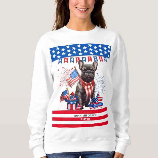 Sudadera Bulldog Francés Feliz 4 De Julio Patriótico Estado (Anverso)