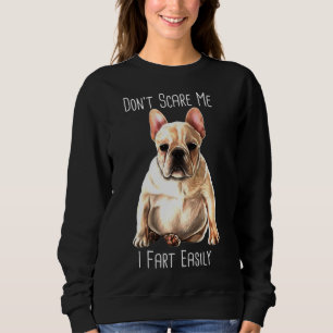 Sudadera Bulldog francés I Fart Frenchie
