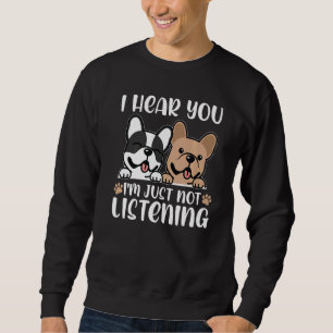 Sudadera Bulldog francés no escucha al dueño del perro toro