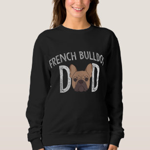 Sudadera Bulldog francés papá francés amante dueño de perro