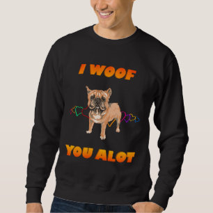 Sudadera Bulldog francés te quiero mucho