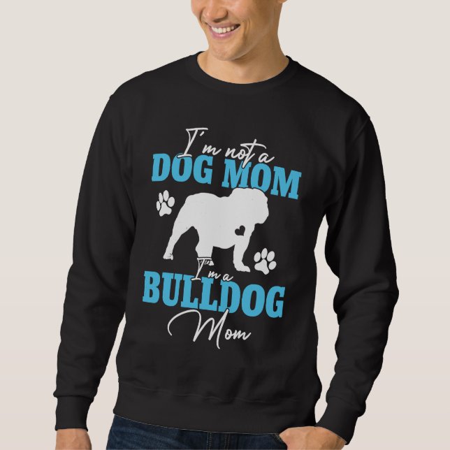 Sudadera Bulldog Mom Dog   For Women Dog Mama Mother's Day (Anverso)