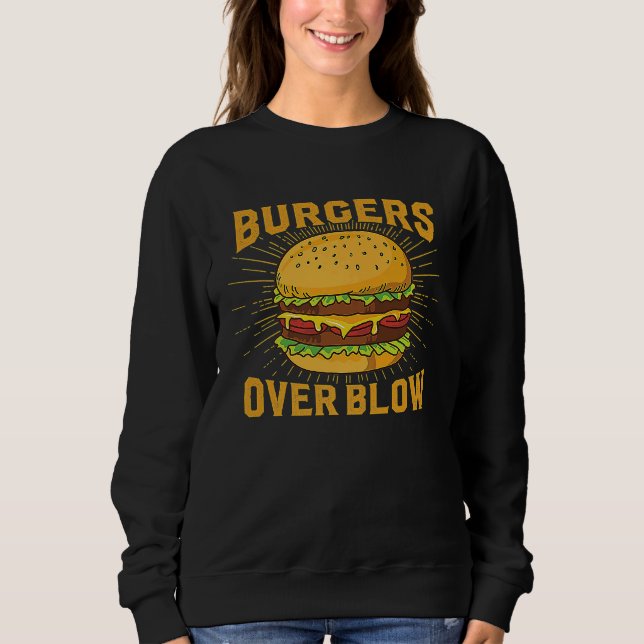 Sudadera Burgers Ove Blow Dark Humor Sarcastic Weird Meme J (Anverso)