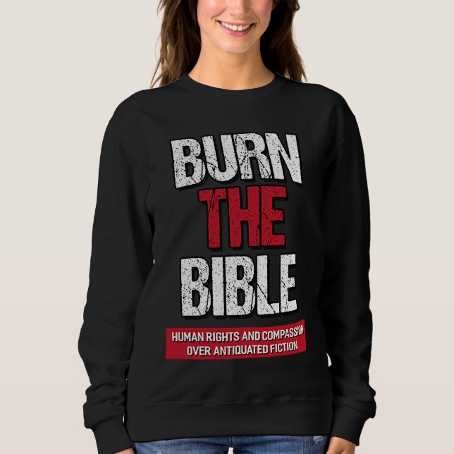 Sudadera Burn The Bible  Athiest Agnostic Statement (Anverso)