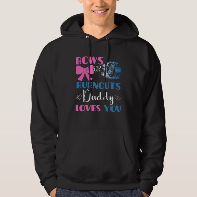 Sudadera Burnouts or bows daddy gender reveal baby party an (Anverso)
