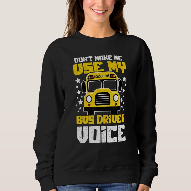 Sudadera Bus Driver Voice Back to School Bus Driver (Anverso)