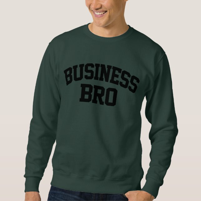 Sudadera Business Bro Funny (Anverso)