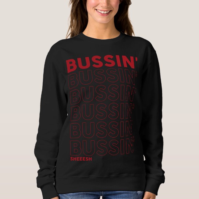 Sudadera Bussin Sheeesh  Bussin apparel (Anverso)
