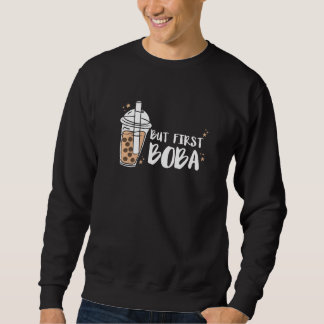 Sudadera But First Boba Tea Bubble Tea