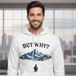 Sudadera But Why? Penguin Hoodie – Funny Confused Penguin 