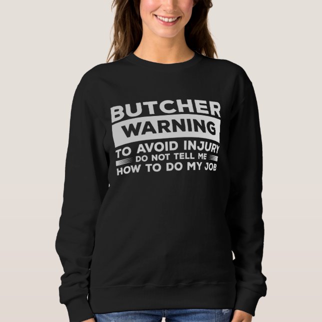 Sudadera Butcher Warning To Avoid Injury Do Not Tell Me How (Anverso)