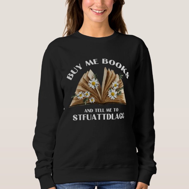 Sudadera Buy Me Books And Tell Me To STFUATTDLAGG Smut Read (Anverso)